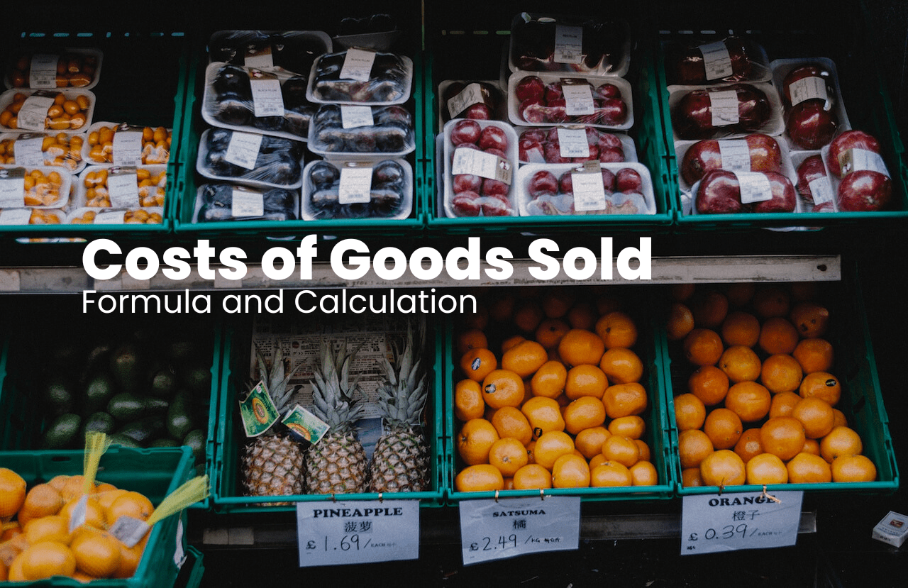 Cost of Goods Sold (COGS) Formula, Calculation & More