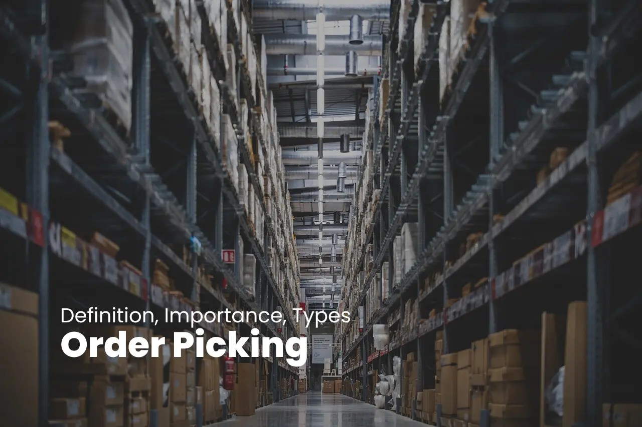 Order Picking Definition, Importance, Types TAG Samurai