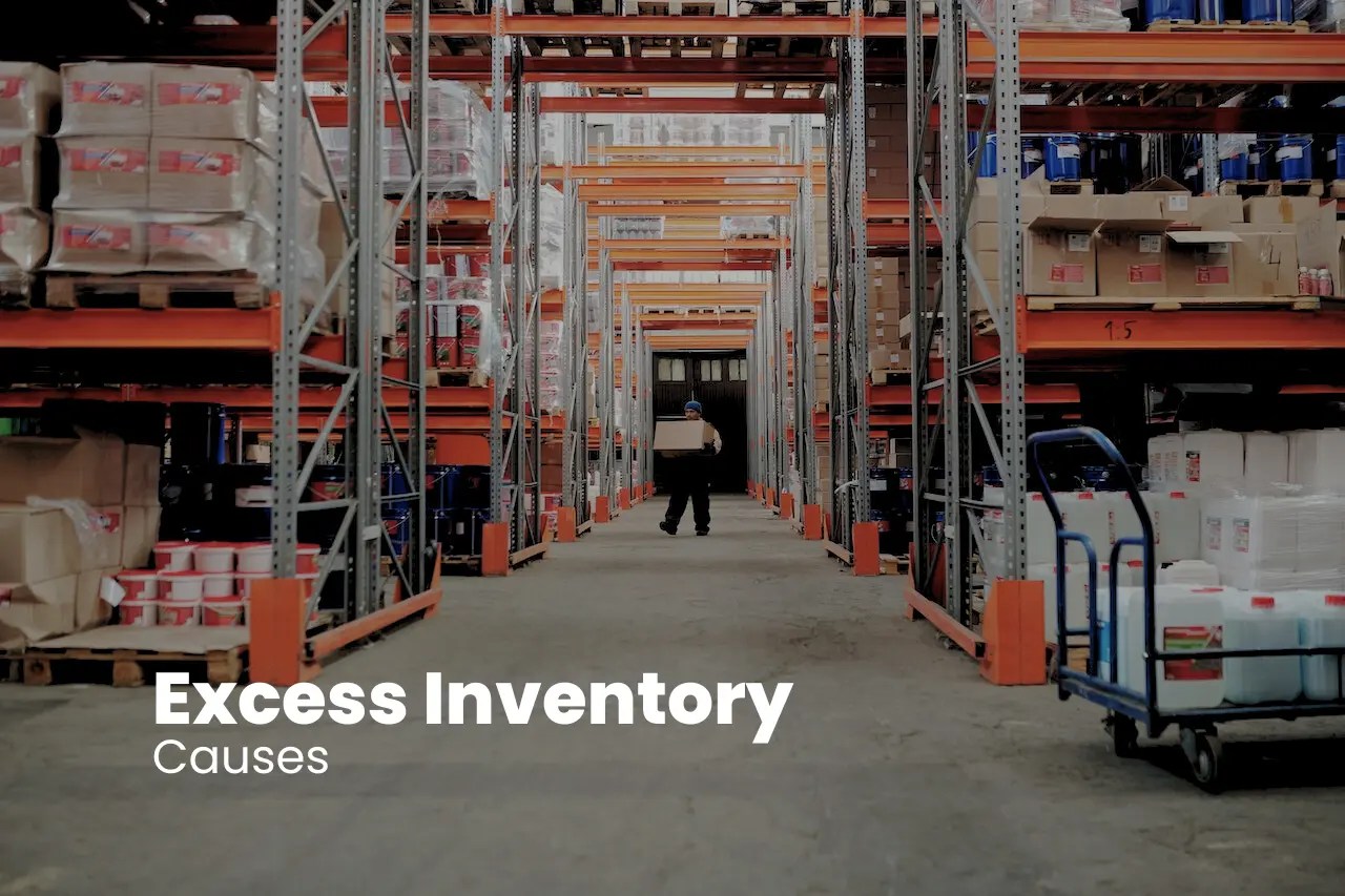 Excess Inventory Causes and How to Avoid it TAG Samurai
