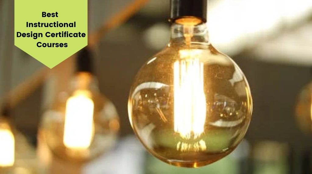 11 Best Instructional Design Certificate Courses Take This Course