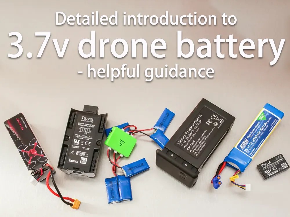 Detailed introduction to 3.7v drone battery helpful guidance The Best