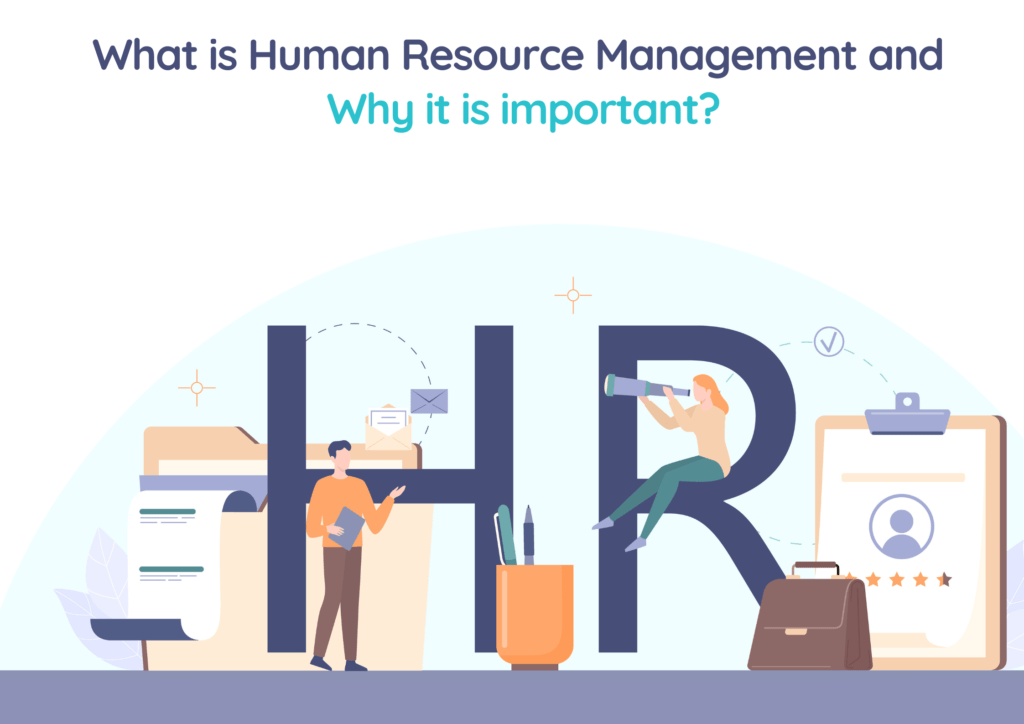 What is Human Resource Management and Why it is Important?(03)