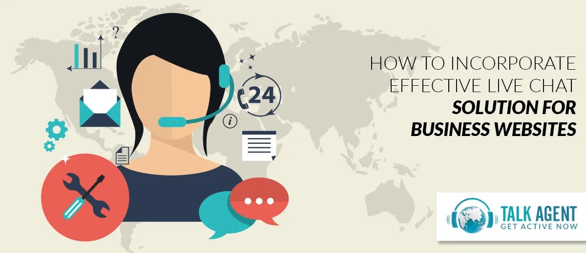 How To Incorporate Effective Live Chat For Business Websites