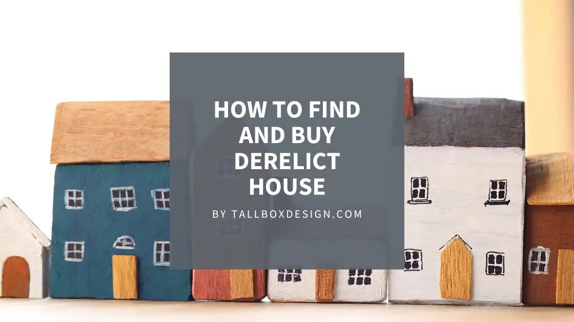 Find and Buy Derelict House
