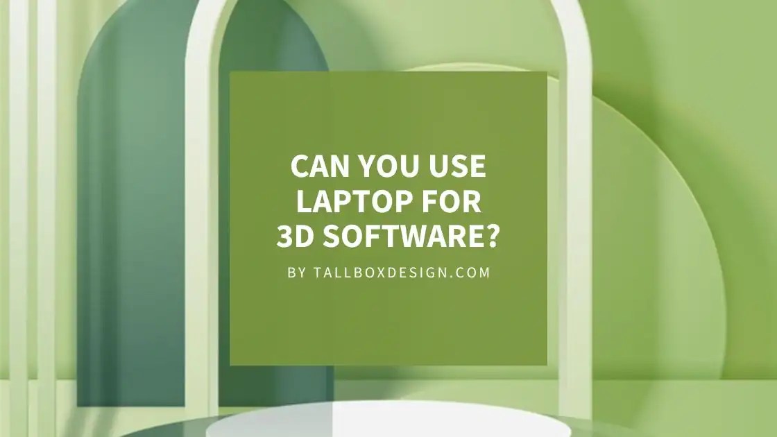 Best Laptops for 3D Design, Animation, and Architecture Software in 2024