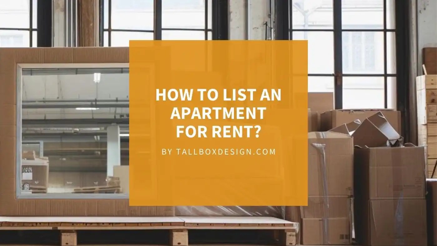 How to List an Apartment for Rent The TALLBOX way?