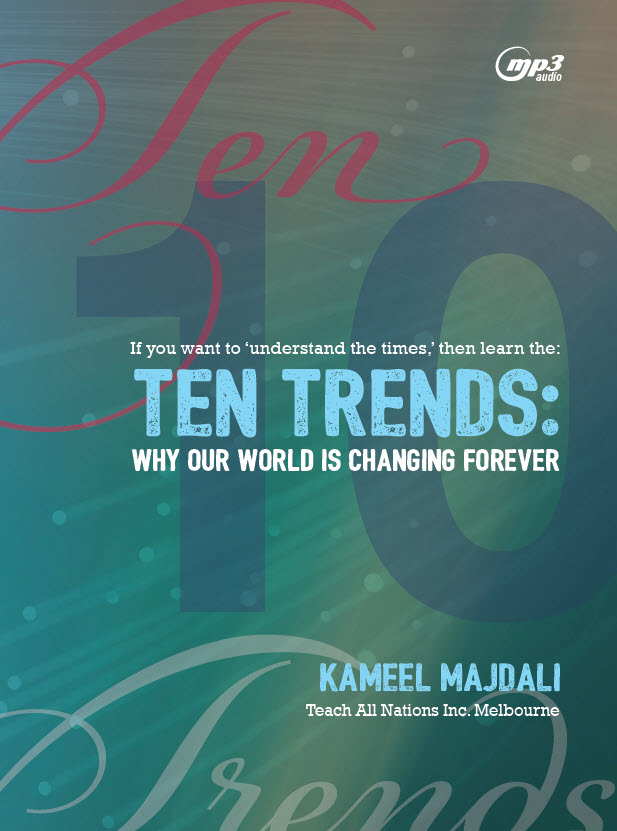 TEN TRENDS Why Our World is Changing Forever (MP3 Download) Teach