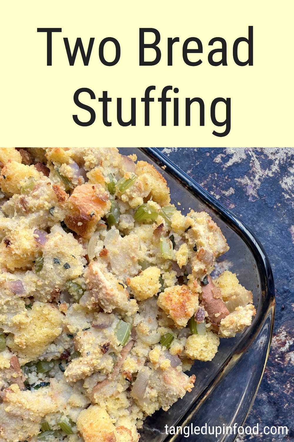 Two Bread Stuffing Tangled Up In Food