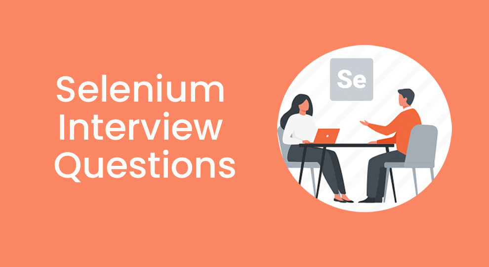 Top 100 Most Asked Selenium Interview Questions and Answers TangoLearn