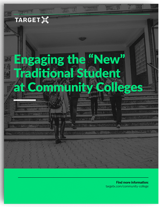 Engaging the "New" Traditional Student at Community Colleges TargetX