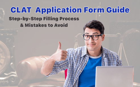 CLAT 2027 Application Form Guide: Step-by-Step Filling Process