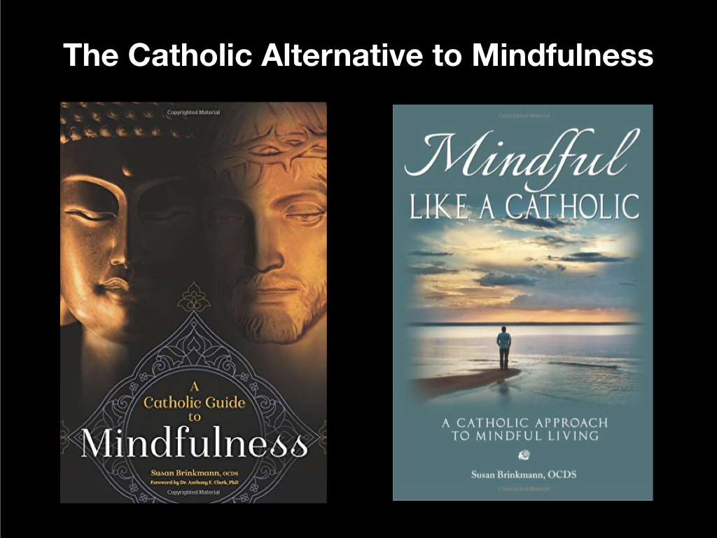 The Catholic Alternative to Mindfulness TASTE Program