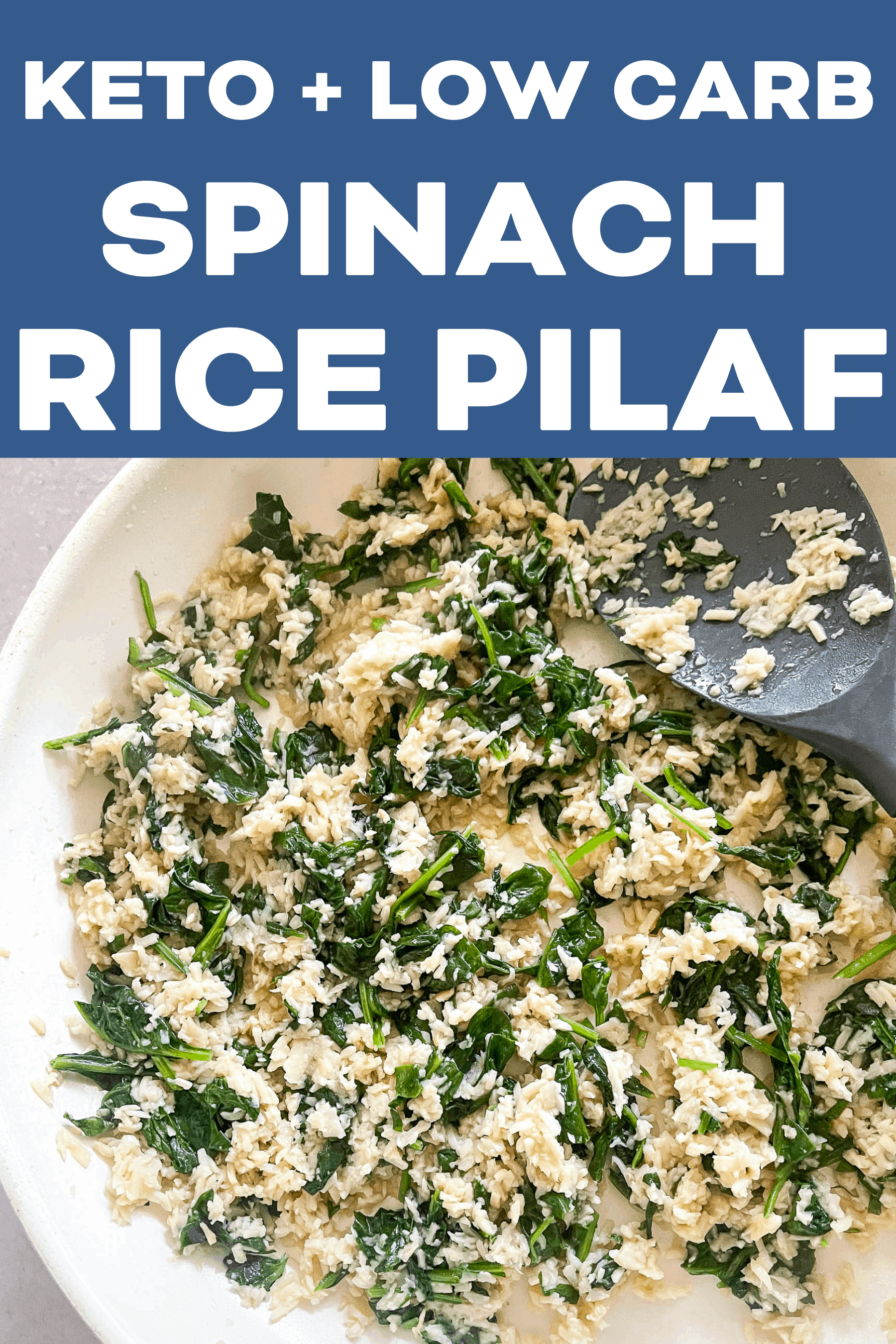 Keto Spinach Rice Pilaf Tastes Lovely