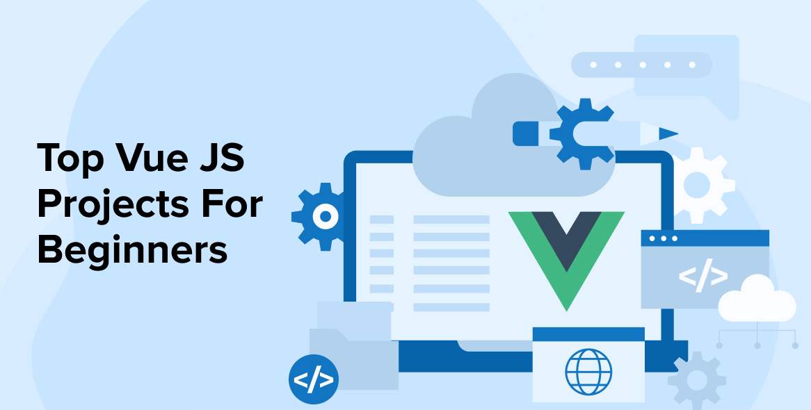 Top Vue JS Projects For Beginners TatvaSoft Blog