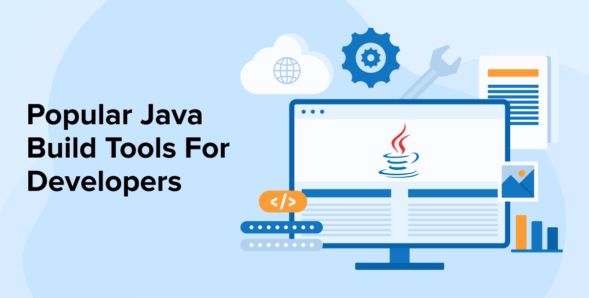 Popular Java Build Tools for Developers TatvaSoft Blog
