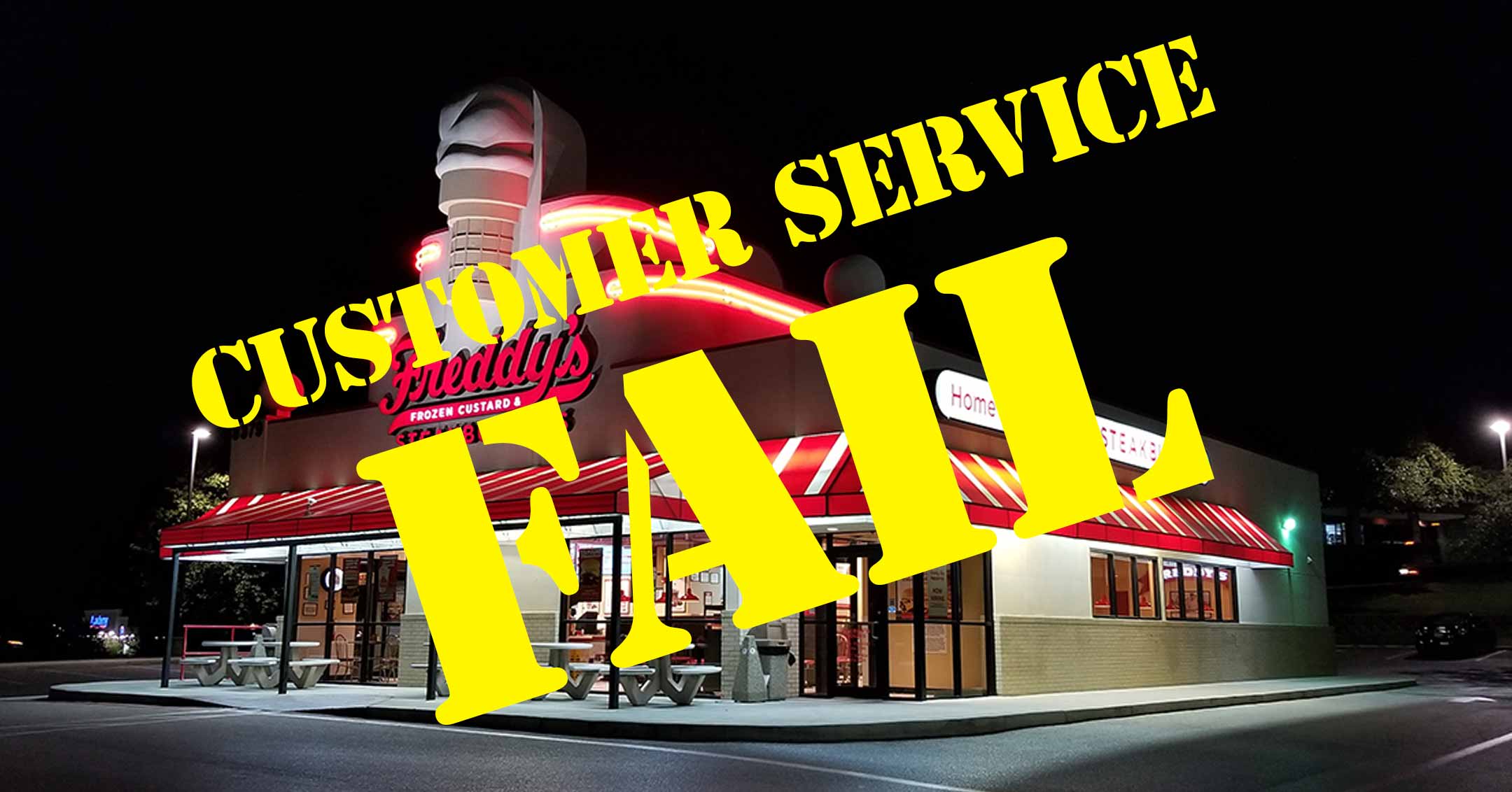 Freddy’s Frozen Custard & Steakburgers Customer Service FAIL Dave Tavres