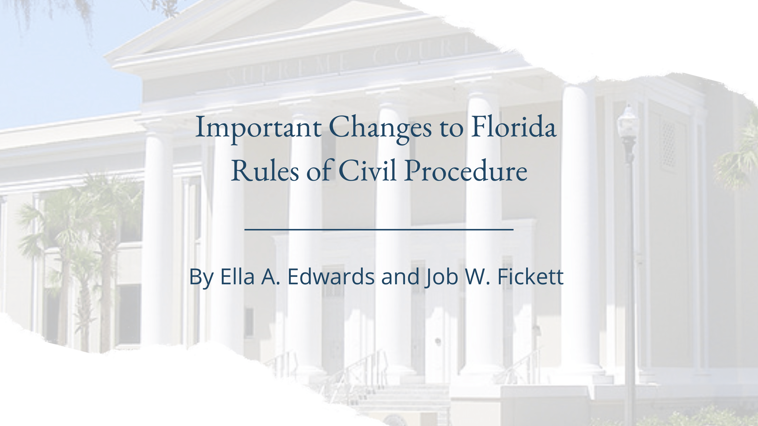 Important Changes to Florida Rules of Civil Procedure Taylor, Day