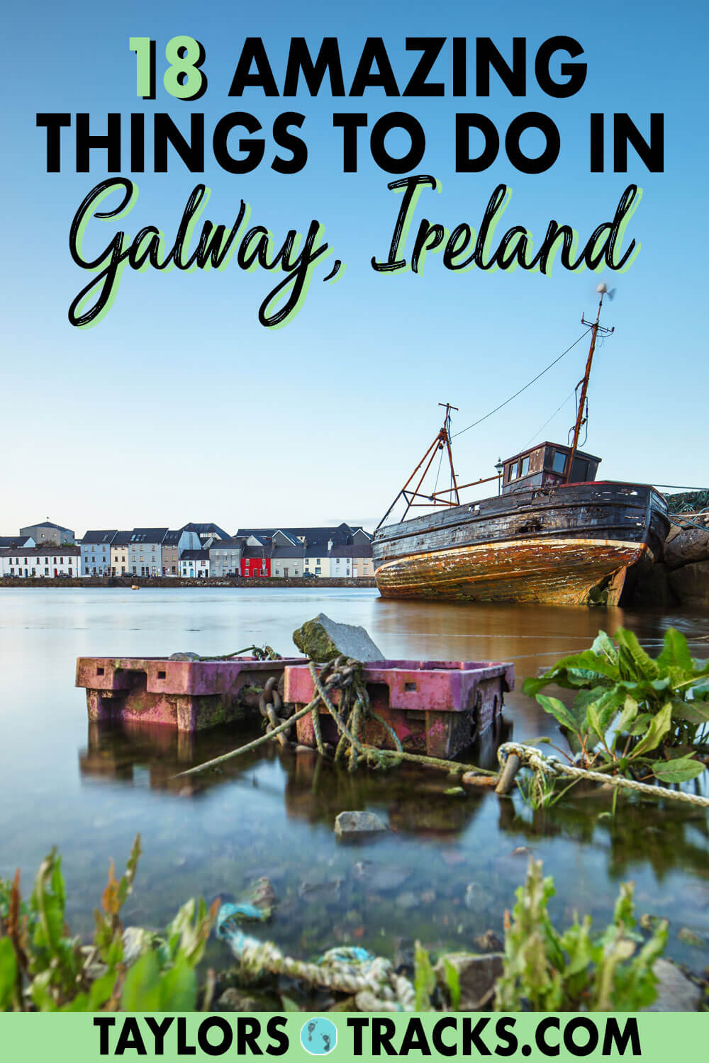 18 Amazing Things to Do in Galway, Ireland Taylor's Tracks