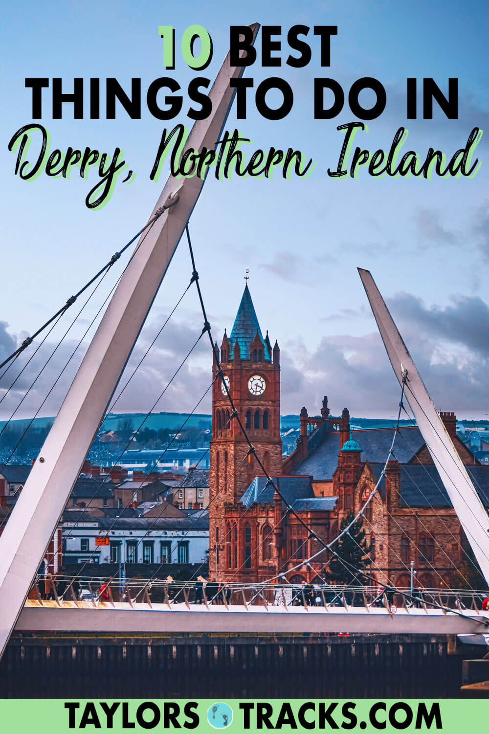 10 Best Things to do in Derry, Northern Ireland