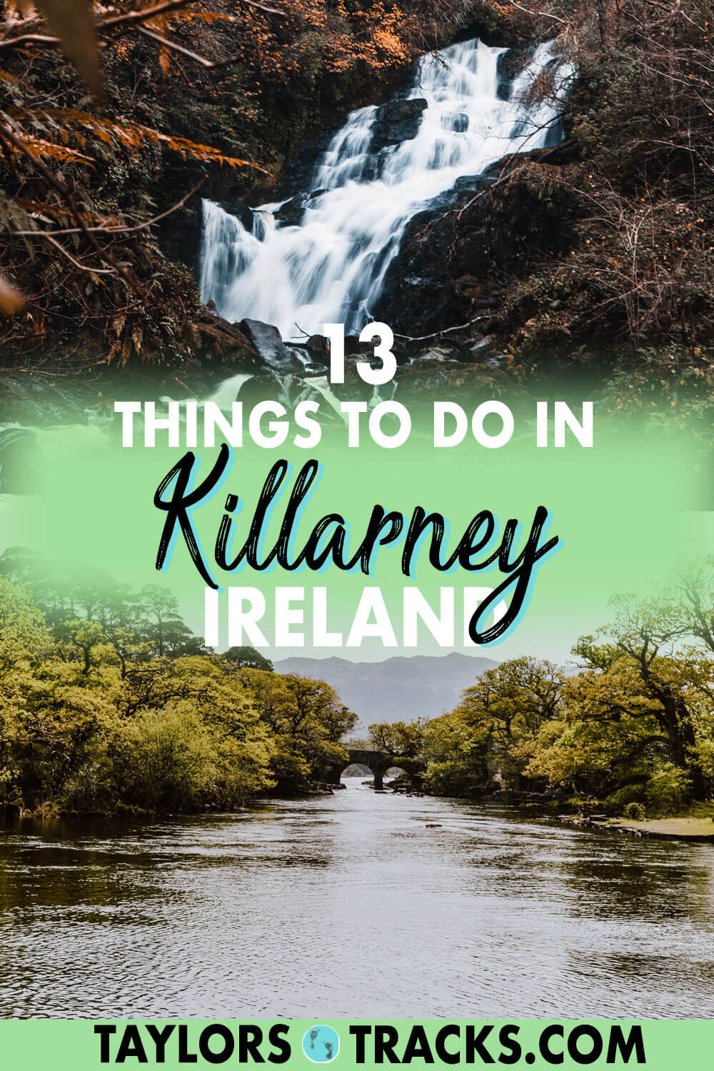 13 Breathtaking Things to do in Killarney, Ireland Taylor's Tracks