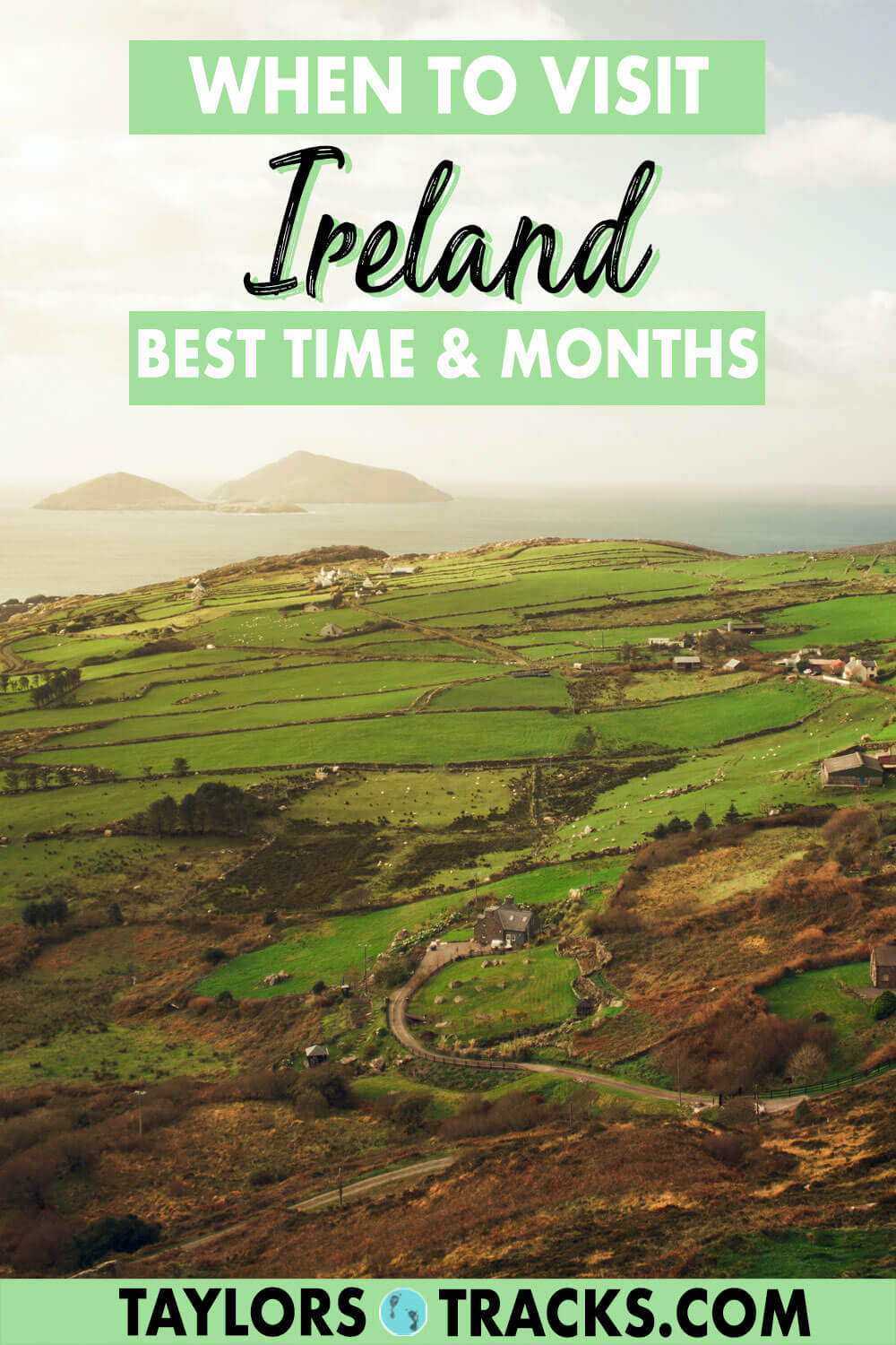 Best Time to Visit Ireland For Weather, Festivals & More