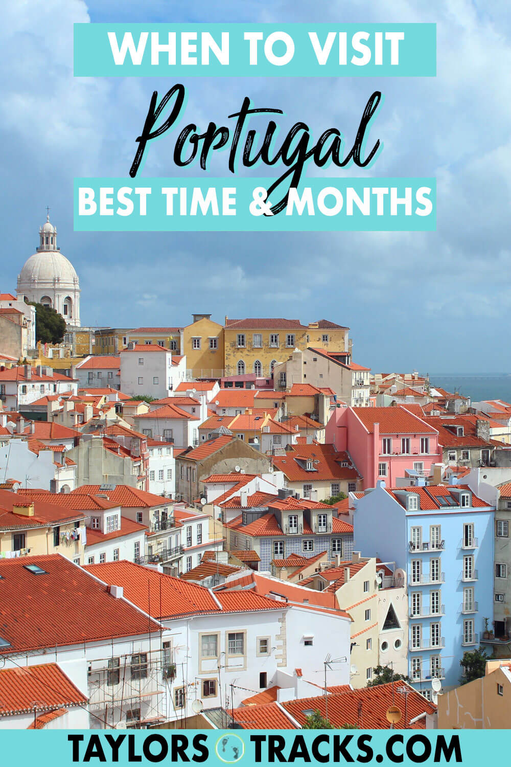 Best Time to Visit Portugal For Beaches, Sightseeing, Weather & More