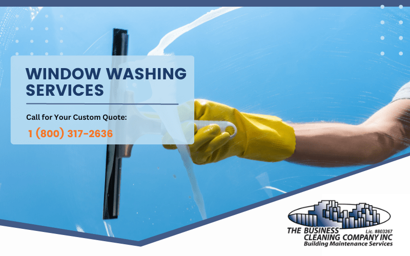 Window Washing Services The Business Cleaning Company Corp.