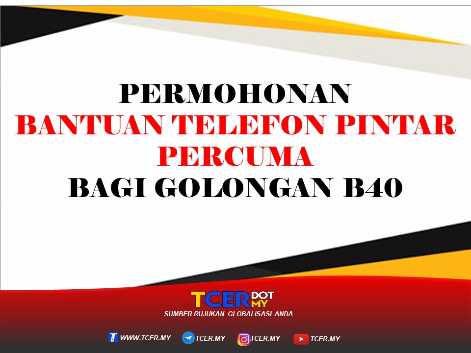 Permohonan Bantuan Telefon Pintar Percuma Golongan B40