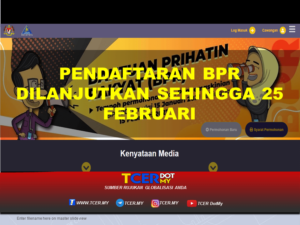 Pendaftaran BPR Dilanjutkan Sehingga 25 Februari TCER.MY
