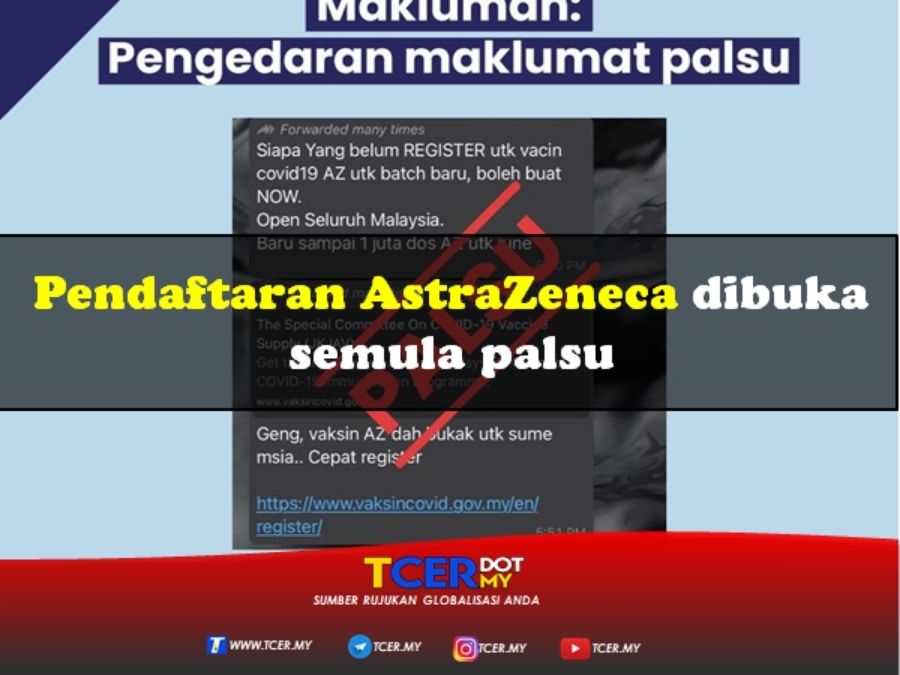 Pendaftaran AstraZeneca Dibuka Semula Palsu TCER.MY