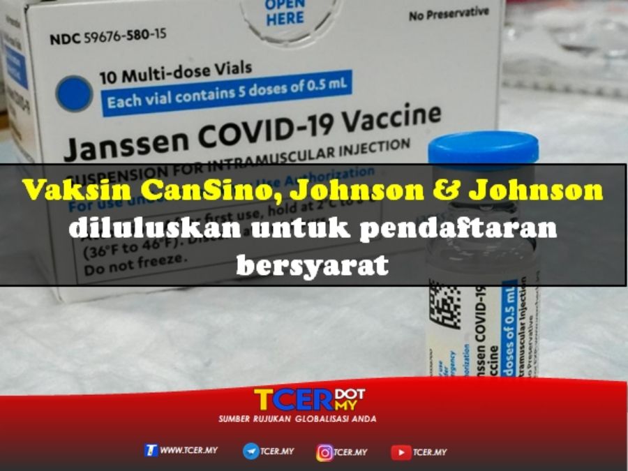 Vaksin CanSino, Johnson & Johnson Diluluskan Untuk