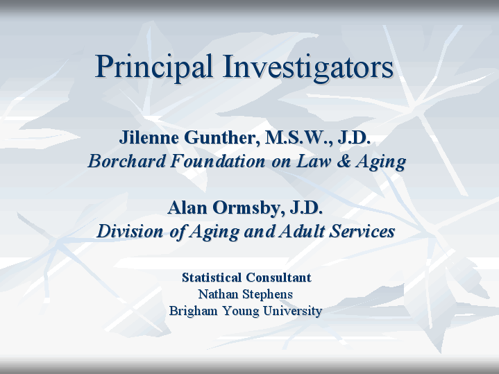 Principal Investigators Jilenne Gunther, M.S.W., J.D. Borchard