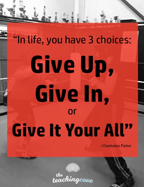 Choose to Give it Your All