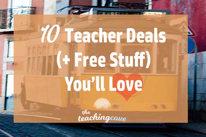 10 Great Teacher Deals You’ll Love (& Free Stuff, Too)