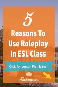 5 Reasons To Use Roleplay ESL
