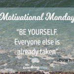 Motivational Monday: Be Yourself – Everyone Else Is Already Taken: On Identity