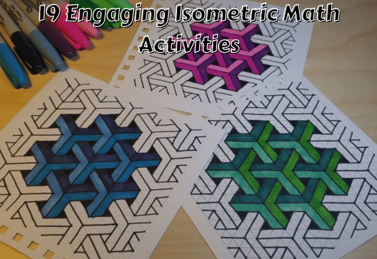 19 Engaging Isometric Math Activities Teaching Expertise