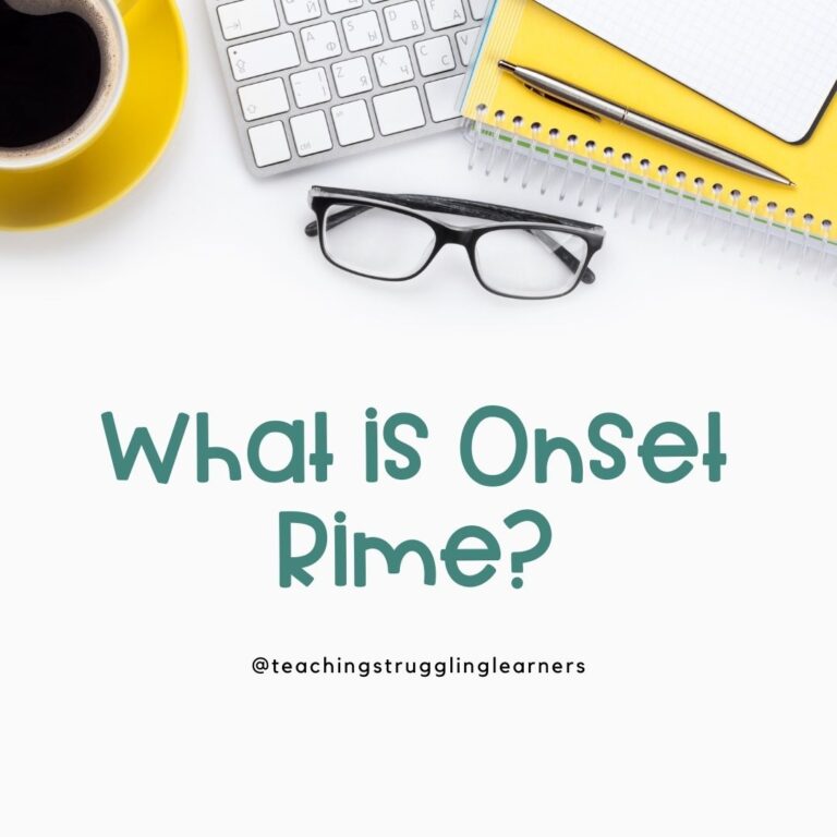 What Is Onset Rime? Teaching Struggling Learners
