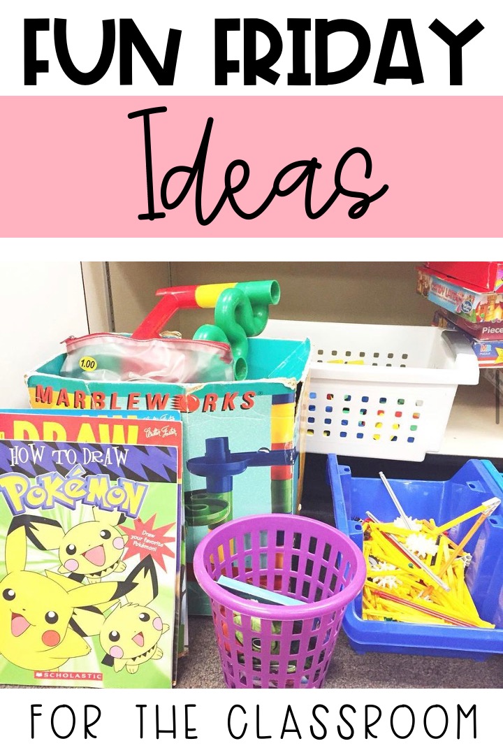 3 Fun Friday Ideas for Classroom Management Teaching with Kaylee B