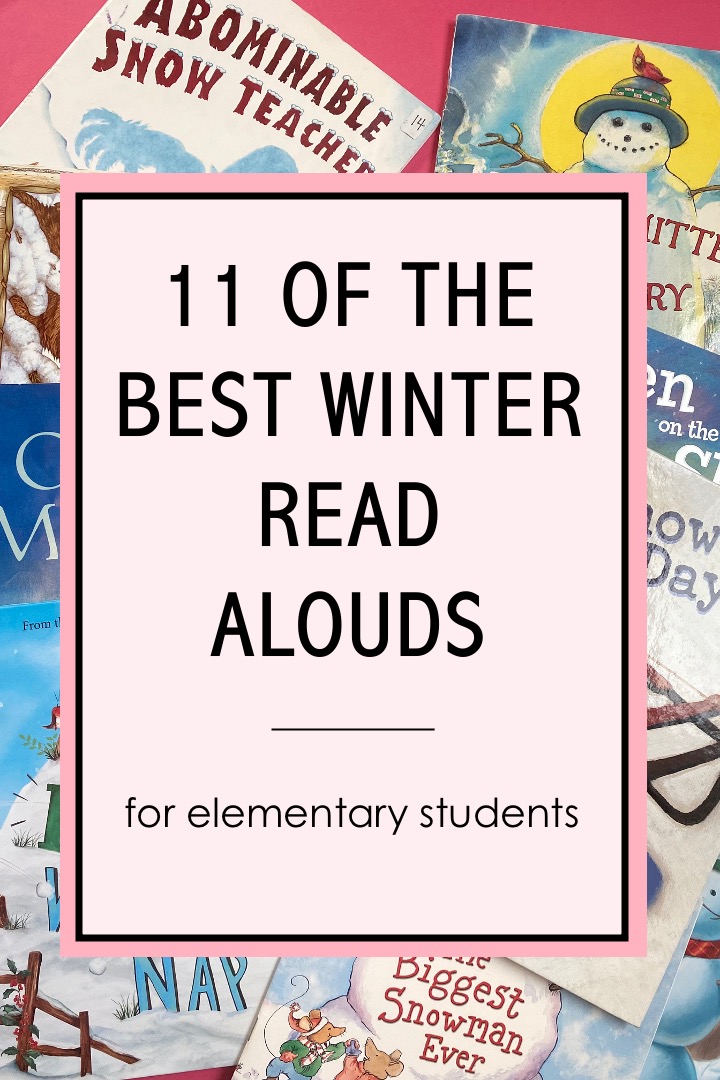 11 of the Best Winter Read Alouds for Elementary Students Teaching