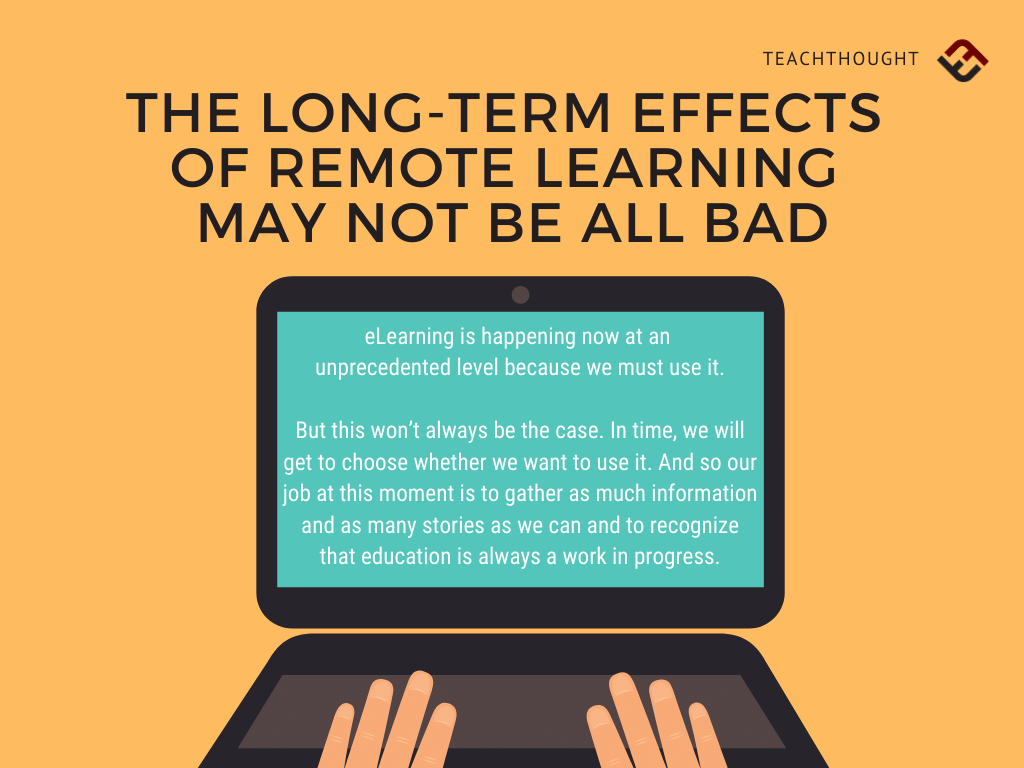 The LongTerm Effects Of Remote Learning May Not Be All Bad