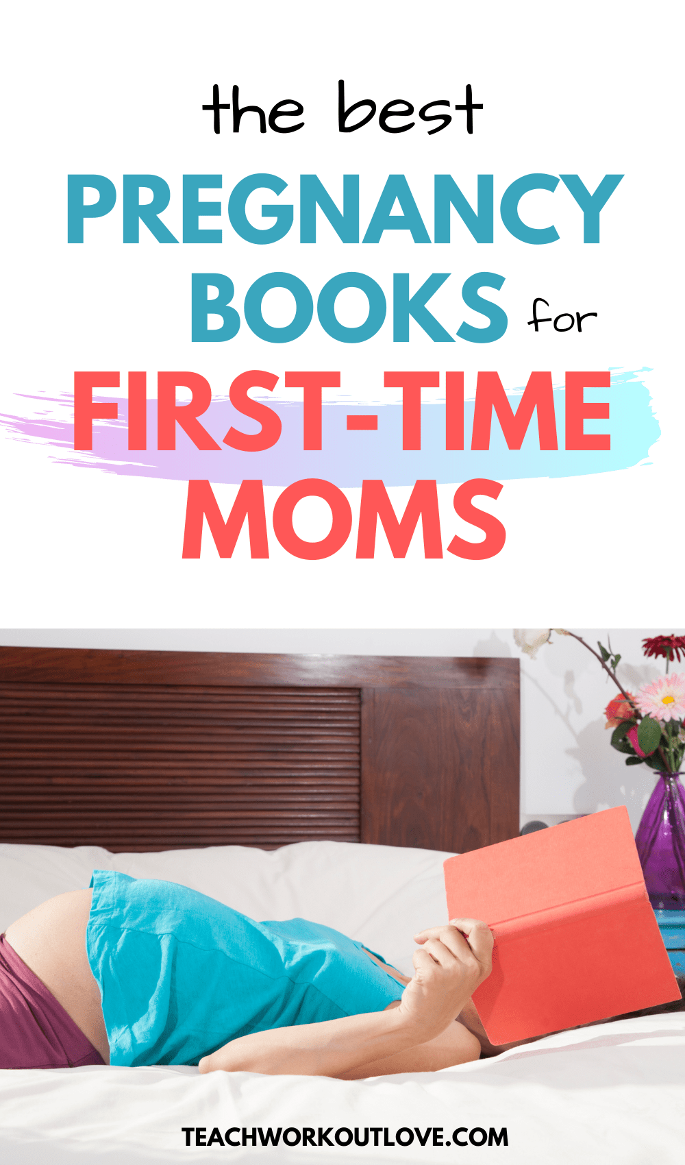 5 Best Pregnancy Books for FirstTime Mothers 2020 TWL Working Moms
