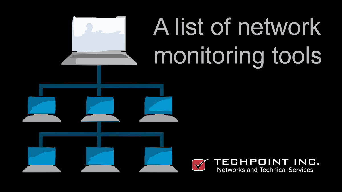 Network Monitoring Tools TechPoint