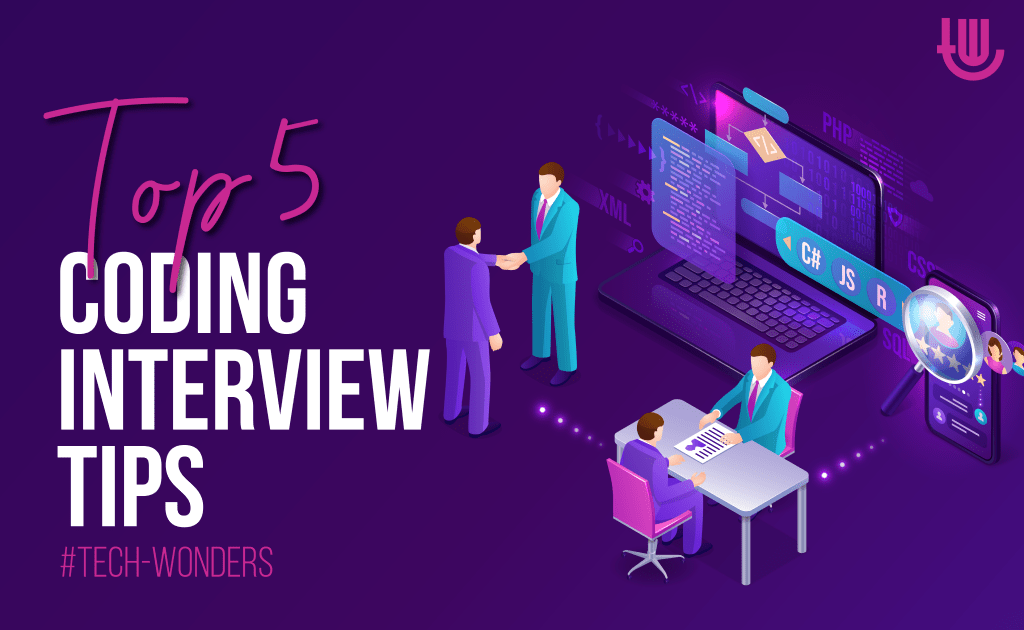 Five Excellent Coding Interview Tips