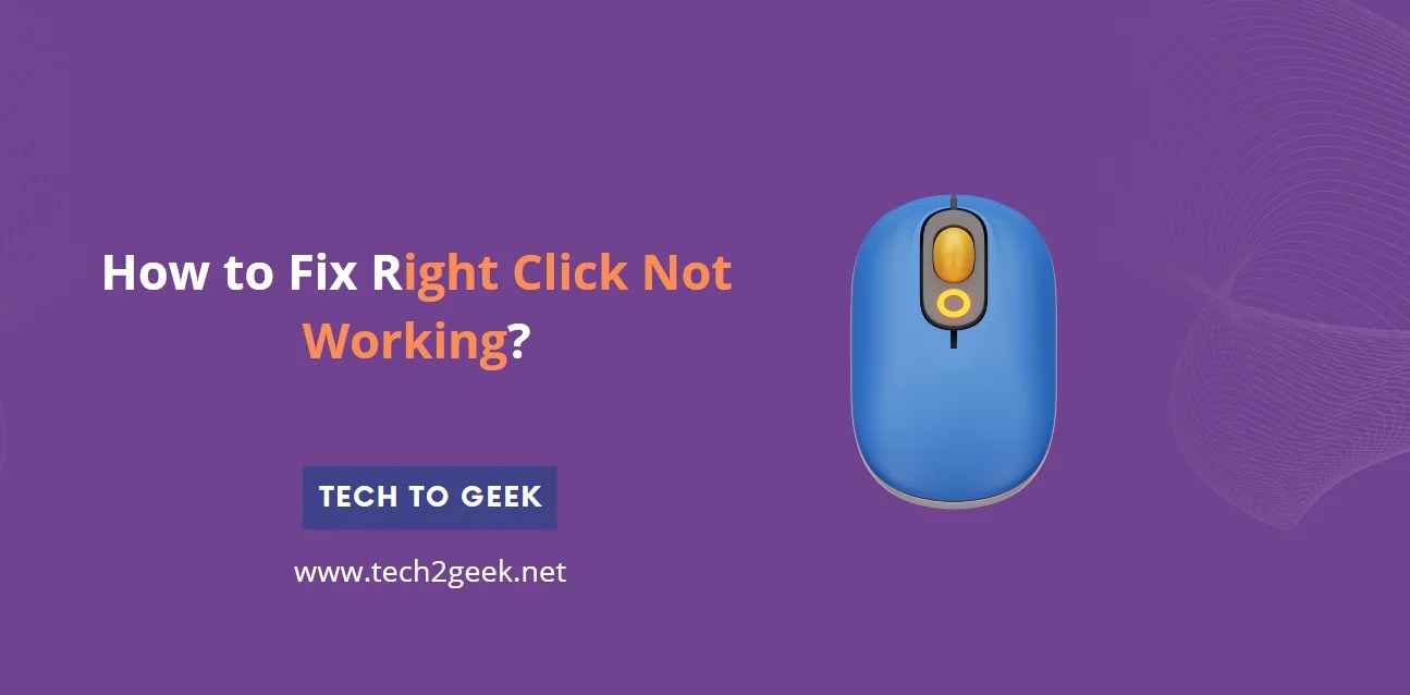 How to Fix Mouse Right Click Not Working? Tech To Geek