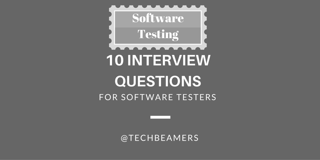 Software Testing Interview Questions for Manual Testers