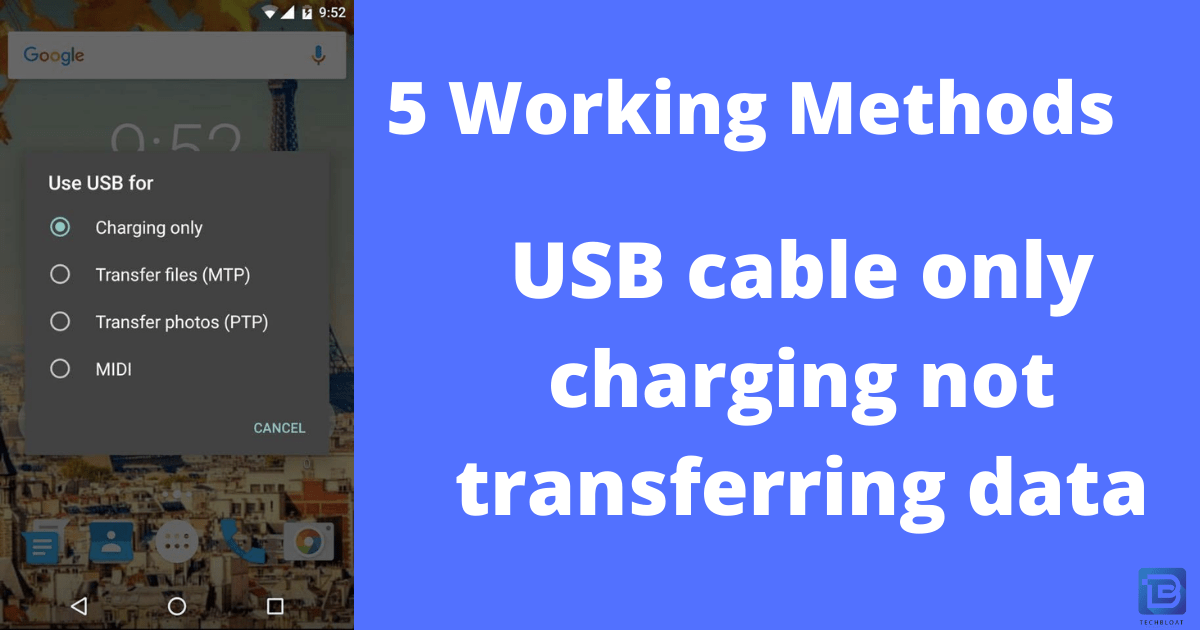 How to Fix USB Cable Only Charging Not Transferring Data TechBloat