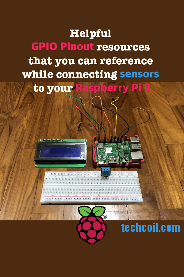 Helpful GPIO Pinout resources that you can reference while connecting