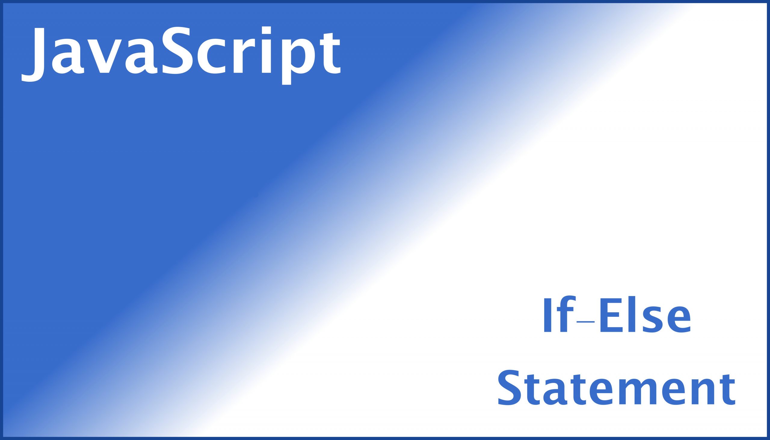 How to write ifelse statement in JavaScript Tech Dev Pillar