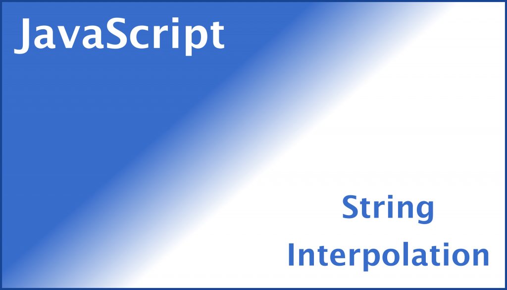 How to perform string Interpolation in JavaScript in ES6 Tech Dev Pillar